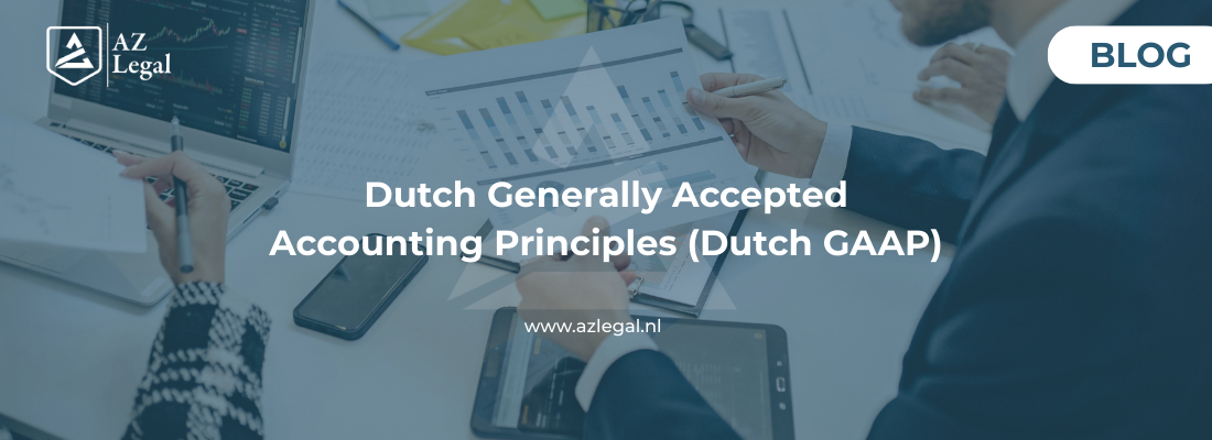 What Are Dutch Generally Accepted Accounting Principles (Dutch GAAP)?